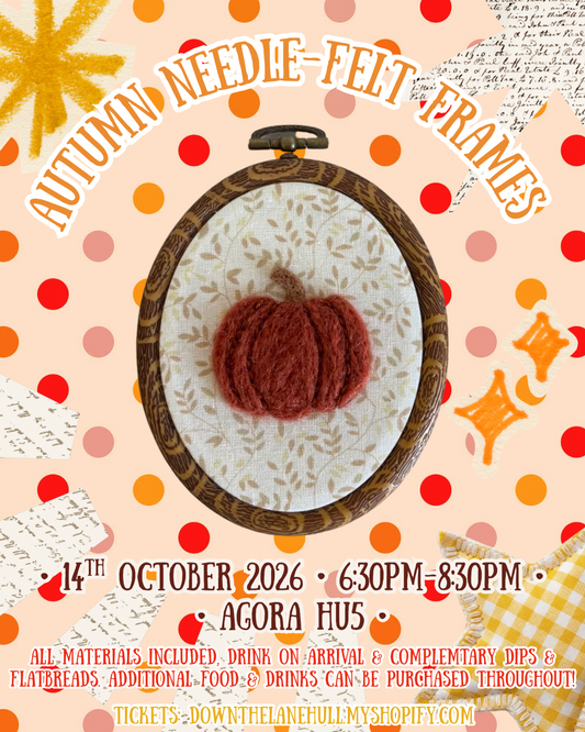 Autumn Needle-Felt Frames at Agora HU5, 14/10/26